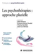 E-Book (epub) Les psychothérapies : approche plurielle von Alain Deneux, François-Xavier Poudat, Thierry Servillat