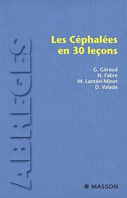 E-Book (epub) Les céphalées en 30 leçons von Gilles Géraud, Nelly Fabre, Michel Lantéri-Minet