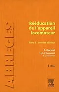 E-Book (pdf) Rééducation de l'appareil locomoteur. Tome 1 : Membre inférieur von Raymond-Gilbert Danowski, Jean-Claude Chanussot, Aude Quesnot