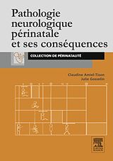 eBook (epub) Pathologie neurologique périnatale et ses conséquences de Claudine Amiel-Tison, Julie Gosselin