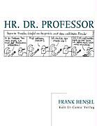 Kartonierter Einband Hr. Dr. Professor von Frank Hensel