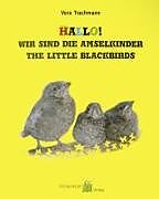 Fester Einband Hallo wir sind die Amselkinder /The four Little Blackbirds von Vera Trachmann