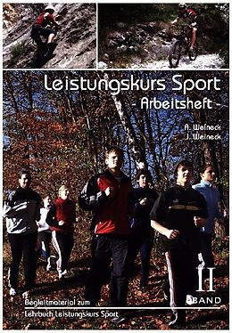 Kartonierter Einband Leistungskurs Sport, Band II - Arbeitsheft von Anka Weineck, Jürgen Weineck