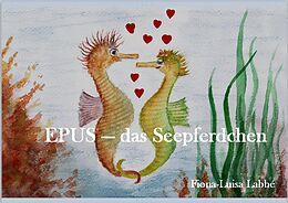 Fester Einband EPUS - das Seepferdchen von Fiona-Luisa Labbé
