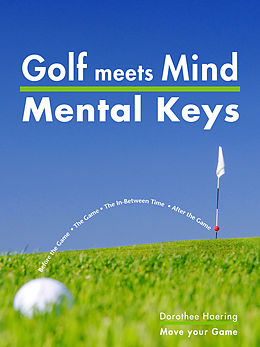 eBook (epub) Golf meets Mind: Mental Keys to Peak Performance de Dorothee Haering