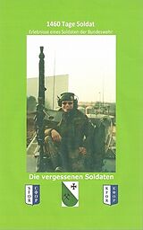 E-Book (epub) 1460 Tage Soldat - Erlebnisse eines Soldaten der Bundeswehr von Christian Riesler