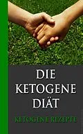 E-Book (epub) Die ketogene Diät von Susanne Reidelbach
