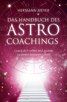 Kartonierter Einband Das Handbuch des Astrocoachings von Hermann Meyer