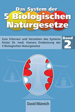 Fester Einband Das System der 5 Biologischen Naturgesetze - Band 2 von David Münnich