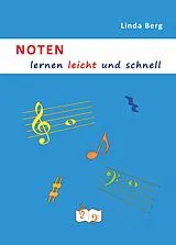 Kartonierter Einband Noten lernen leicht und schnell von Linda Berg, Linda Berg