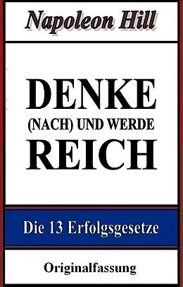 E-Book (epub) Denke (nach) und werde reich von Napoleon Hill