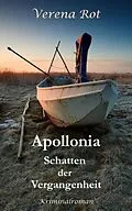 E-Book (epub) Apollonia: Schatten der Vergangenheit von Verena Rot