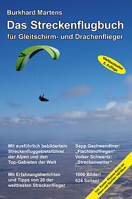 Fester Einband Das Streckenflugbuch für Gleitschirm- und Drachenflieger 2. Auflage von Burkhard Martens