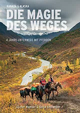 Fester Einband Die Magie des Weges von Günter Wamser, Sonja Endlweber