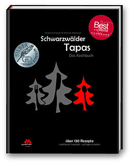 Fester Einband Schwarzwälder Tapas - &quot;Beste Kochbuchserie des Jahres&quot; weltweit von Manuel Wassmer, Verena Scheidel