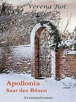 E-Book (epub) Apollonia: Saat des Bösen von Verena Rot
