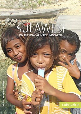 Kartonierter Einband Sulawesi (Indonesien Reiseführer von Indojunkie) von Petra Hess, Melissa Schumacher
