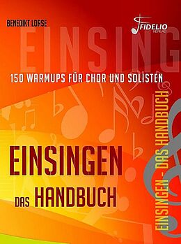 Kartonierter Einband Einsingen - Das Handbuch von Benedikt Lorse