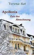 E-Book (epub) Apollonia: Zeit der Abrechnung von Verena Rot
