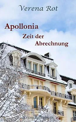 E-Book (epub) Apollonia: Zeit der Abrechnung von Verena Rot