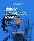 E-Book (epub) Digitale Bildungslandschaften von August-Wilhelm Scheer, Christian Wachter