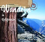Kartonierter Einband Wandern in Kalifornien von Dagmar Grutzeck
