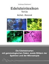 Fester Einband Edelsteinlexikon, Teil2a von Andreas Stratmann
