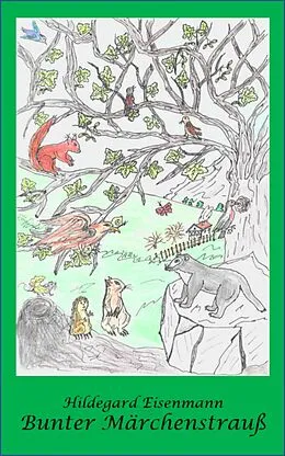 E-Book (epub) Bunter Märchenstrauß von Hildegard Eisenmann