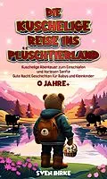 E-Book (epub) Die Kuschelige Reise ins Plüschtierland: von Sven Ihrke