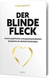 Fester Einband Der blinde Fleck von Maria Sanchez