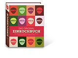 Fester Einband Weck - das Original Einkochbuch von Julia Röder