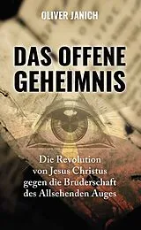 Kartonierter Einband Das offene Geheimnis von Oliver Janich