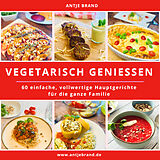 Kartonierter Einband VEGETARISCH GENIESSEN von Antje Brand