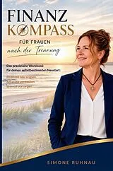 Kartonierter Einband (Kt) FinanzKompass für Frauen nach der Trennung von Simone Ruhnau