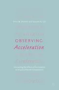 E-Book (pdf) Observing Acceleration von Peter W. Roberts, Saurabh A. Lall