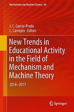 Fester Einband New Trends in Educational Activity in the Field of Mechanism and Machine Theory von 