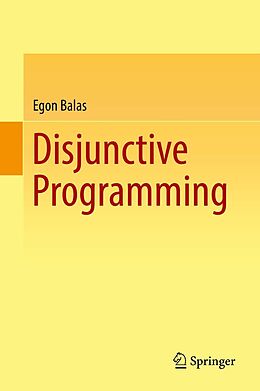 E-Book (pdf) Disjunctive Programming von Egon Balas