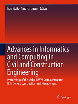 Fester Einband Advances in Informatics and Computing in Civil and Construction Engineering von 