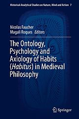 eBook (pdf) The Ontology, Psychology and Axiology of Habits (Habitus) in Medieval Philosophy de 