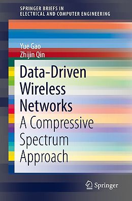 eBook (pdf) Data-Driven Wireless Networks de Yue Gao, Zhijin Qin