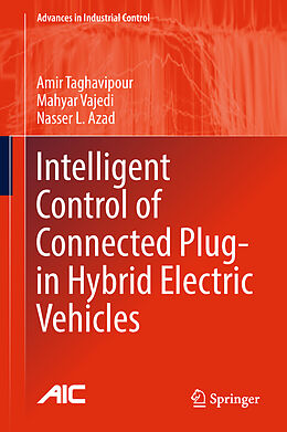 Fester Einband Intelligent Control of Connected Plug-in Hybrid Electric Vehicles von Amir Taghavipour, Nasser L. Azad, Mahyar Vajedi