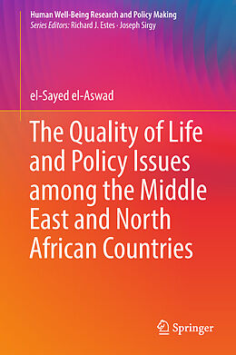 Fester Einband The Quality of Life and Policy Issues among the Middle East and North African Countries von El-Sayed El-Aswad