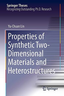 eBook (pdf) Properties of Synthetic Two-Dimensional Materials and Heterostructures de Yu-Chuan Lin