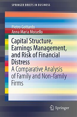 eBook (pdf) Capital Structure, Earnings Management, and Risk of Financial Distress de Pietro Gottardo, Anna Maria Moisello