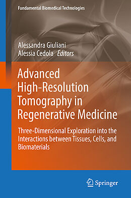 Livre Relié Advanced High-Resolution Tomography in Regenerative Medicine de 