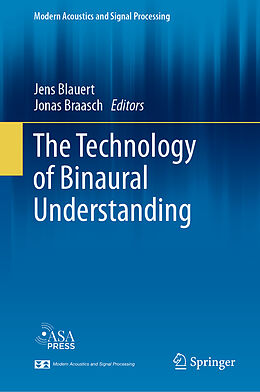 Fester Einband The Technology of Binaural Understanding von 