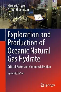 E-Book (pdf) Exploration and Production of Oceanic Natural Gas Hydrate von Michael D. Max, Arthur H. Johnson