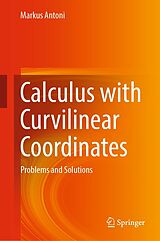 E-Book (pdf) Calculus with Curvilinear Coordinates von Markus Antoni