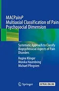 E-Book (pdf) MACPainP Multiaxial Classification of Pain Psychosocial Dimension von Regine Klinger, Monika Hasenbring, Michael Pfingsten