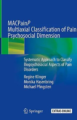 E-Book (pdf) MACPainP Multiaxial Classification of Pain Psychosocial Dimension von Regine Klinger, Monika Hasenbring, Michael Pfingsten